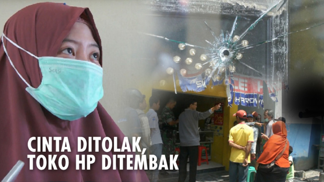 CINTA DITOLAK, TOKO HP DITEMBAK (1)