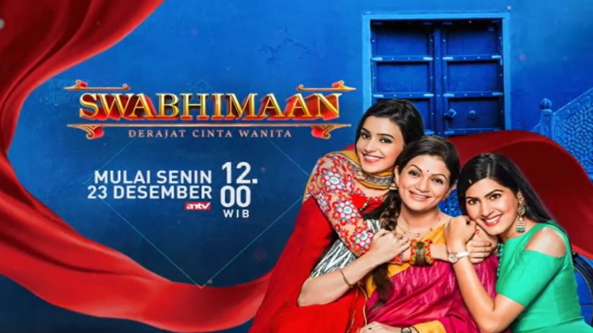Melanjutkan Kesuksesan 'Kasam', ANTV Luncurkan Serial India Terbaru 'Swabhimaan'