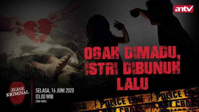 Ogah Dimadu, Istri Dibunuh Lalu, Jejak Kriminal, Selasa 16 Juni 2020, Pukul 03.00 WIB Dini Hari