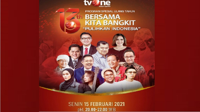 Inilah Puncak Acara HUT ke-13 tvOne 'Bersama Kita Bangkit Pulihkan Indonesia'