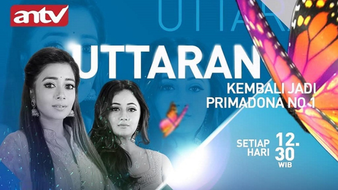 Serial Uttaran ANTV Terus Menuai Sukses Menjadi Nomor 1 di Hati Pemirsa