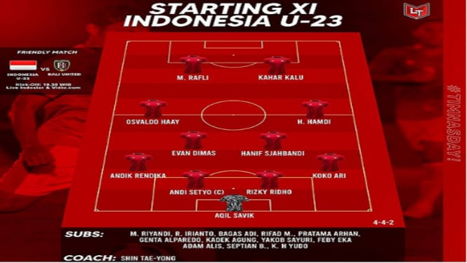 Line Up Timnas U-23 vs Bali United 4-4-2