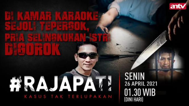 Di Kamar Karaoke Sejoli Tepergok, Pria Selingkuhan Istri Digorok, Rajapati, Senin, 26 April 2021, Jam 01.30 WIB