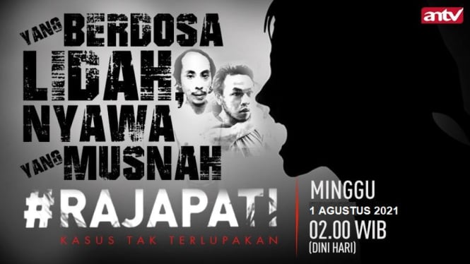 Yang Berdosa Lidah, Nyawa yang Musnah, Rajapati, Minggu dini hari, 1 Agustus 2021, Jam 02.00 WIB