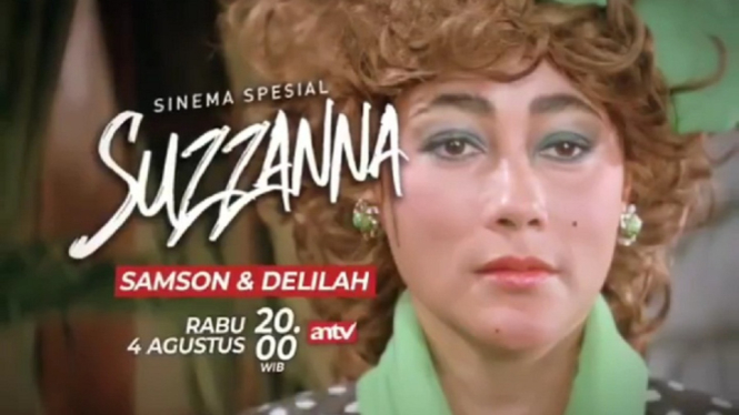 Sinema spesial Suzzanna ANTV, Samson dan Delilah. (Foto: Instagram @antv_official)