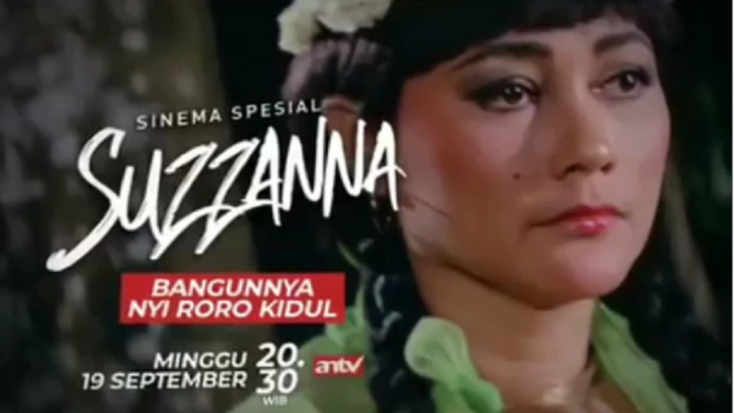 Sinema spesial Suzzanna, Bangunnya Nyi Roro Kidul. (Foto: Instagram @antv_official)