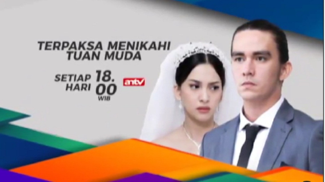 Serial Terpaksa Menikahi Tuan Muda ANTV. (Foto: Instagram @antv_official)