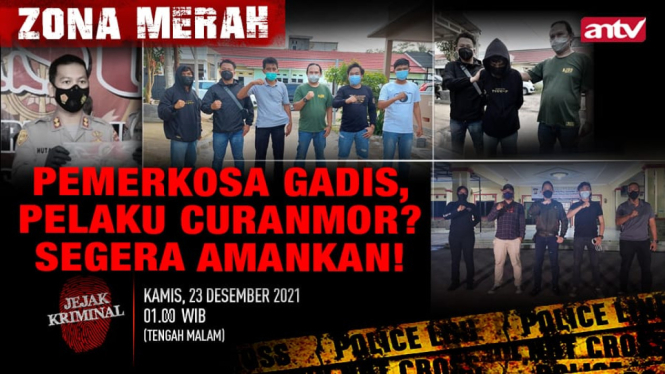 Pemerkosa Gadis, Pelaku Curanmor, Segera Amankan, Zona Merah, Jejak Kriminal