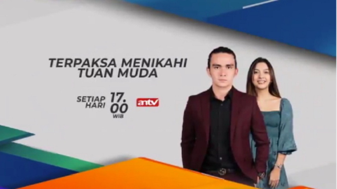 Serial ANTV, Terpaksa Menikahi Tuan Muda. (Foto: Instagram @antv_official)