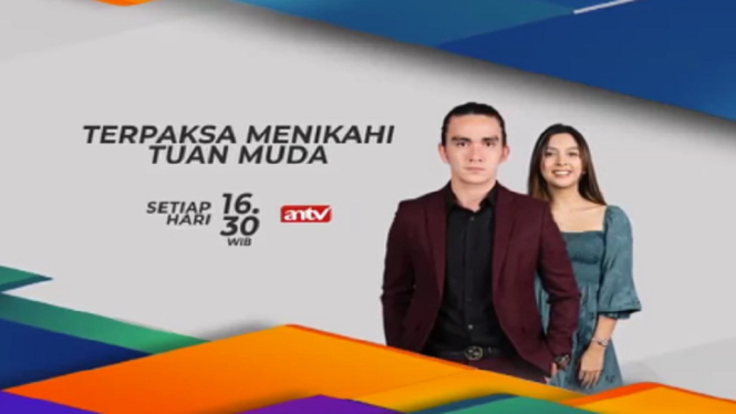 Serial ANTV, Terpaksa Menikahi Tuan Muda. (Foto: Instagram @antv_official)