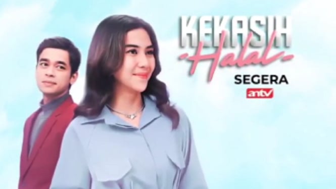 Serial 'Kekasih Halal' segera di ANTV. (Foto: Instagram @antv_official)