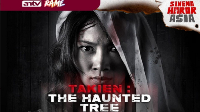 Sinema horor Asia 'Takien: The Haunted Tree’ di ANTV Rame