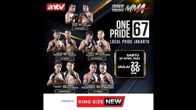 One Pride Fight Night 67 di ANTV Sabtu, 22 April 2023 pukul 22.00 WIB