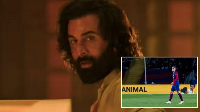 Promo Film Animal Ranbir Kapoor Jadi yang Pertama Muncul di Sepanjang Pertandingan Sepak bola Barcelona vs Girona