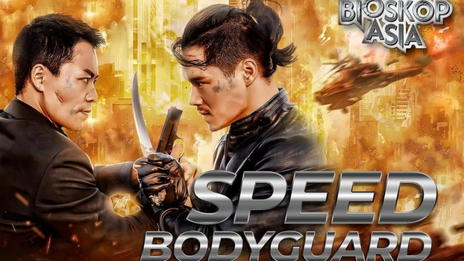 Bioskop Asia Speed Bodyguard