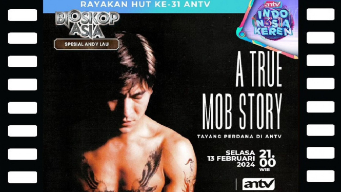 Sinopsis Bioskop Asia ANTV, 'A True Mob Story': Kisah Nyata Gangster di Dunia Triad