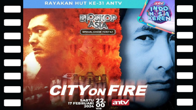 Kisah Perburuan Komplotan Pencuri Permata di Bioskop Asia ANTV 'City on Fire' Chow Yun-fat