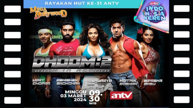 Sinopsis Film 'Dhoom 2' di Mega Bollywood ANTV: Aksi Heroik Pengejaran Penjahat Kelas Kakap!