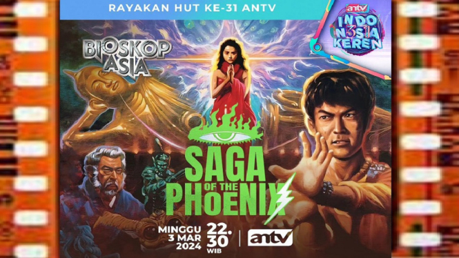 Sinopsis Film 'Saga of the Phoenix' Bioskop Asia ANTV