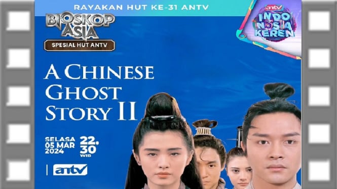Sinopsis Film 'A Chinese Ghost Story II' Bioskop Asia Spesial HUT ANTV: Kisah Petualangan Spiritual!