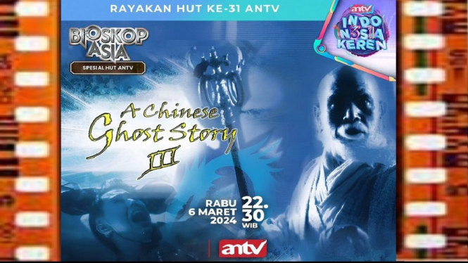 Sinopsis Film 'A Chinese Ghost Story III' Bioskop Asia Spesial HUT ANTV: Roh Jahat di Kuil Anggrek!