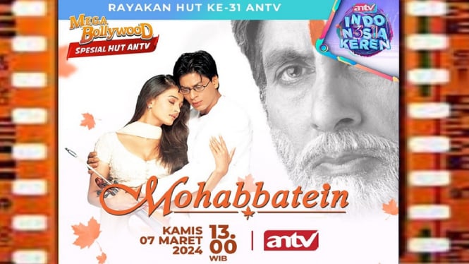 Sinopsis Mohabbatein Mega Bollywood Spesial HUT ANTV: Kisah Kekuatan Cinta Shah Rukh Khan!