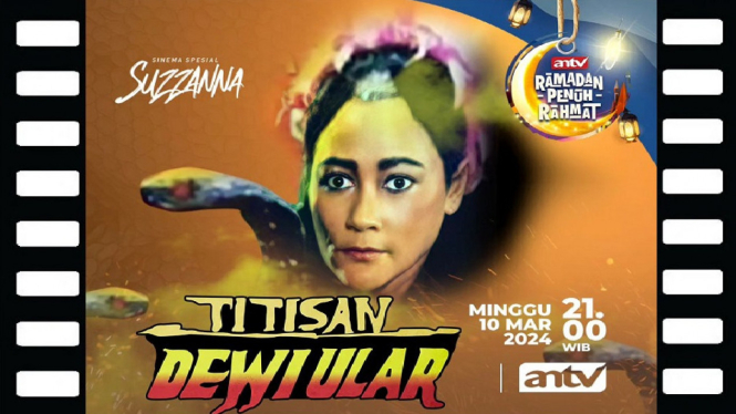 Sinopsis Film 'Titisan Dewi Ular' Sinema Spesial Suzzanna ANTV