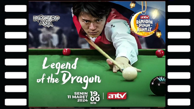 Sinopsis Film 'Legend of The Dragon' Bioskop Asia ANTV: Kisah Pemuda Kampung Jago Snooker!