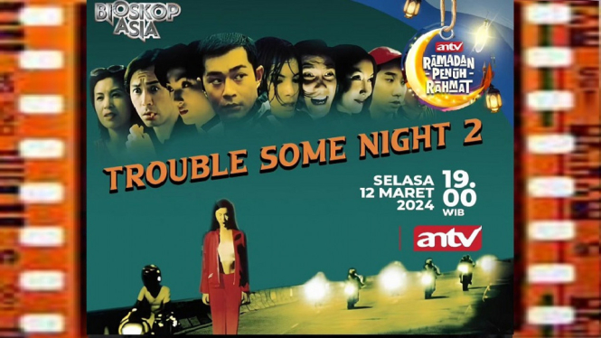 Sinopsis Film 'Troublesome Night 2' Bioskop Asia ANTV: Misteri Hantu Gadis Cantik Terluka Hati!