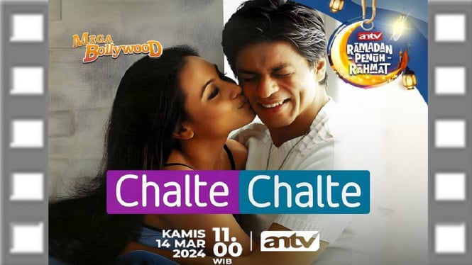 Sinopsis Film 'Chalte Chalte' Mega Bollywood ANTV: Kisah Cinta Rumit Shah Rukh Khan - Rani Mukerji!