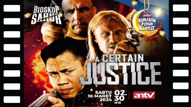 Sinopsis Film 'A Certain Justice' Bioskop Sahur ANTV: Kisah Seorang Veteran Perang Menolong PSK!