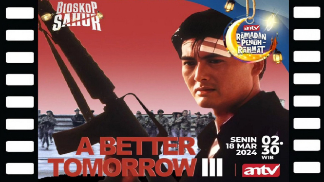 Sinopsis Bioskop Sahur ANTV 'A Better Tomorrow III' Chow Yun-fat: Kisah Tragis Cinta di Tanah Perang!