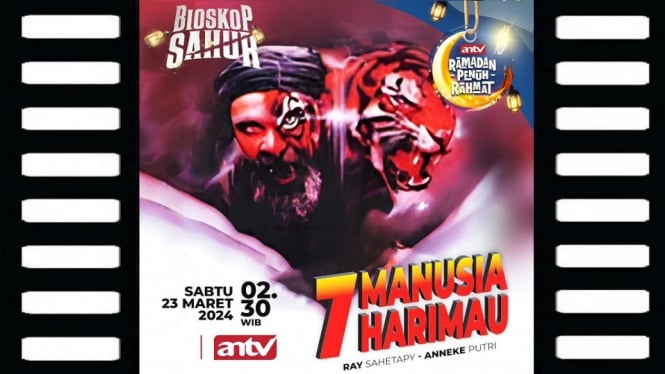 Sinopsis Film '7 Manusia Harimau' Bioskop Sahur ANTV: Kisah Pengalaman Mistik Seorang Pemuda!