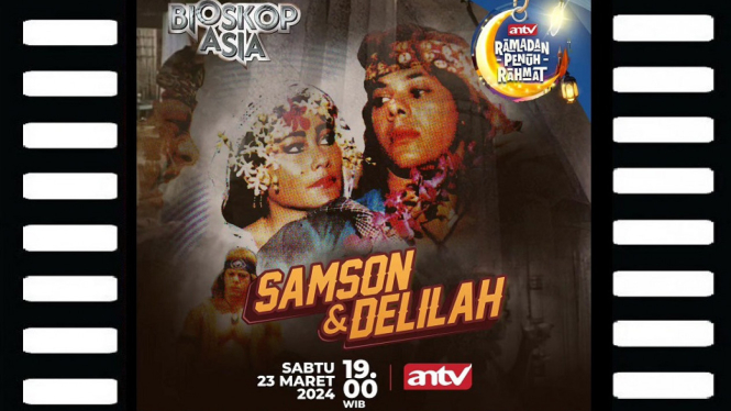 Sinopsis Film 'Samson dan Delilah' Bioskop Asia ANTV: Kisah Asmara Pria Perkasa!