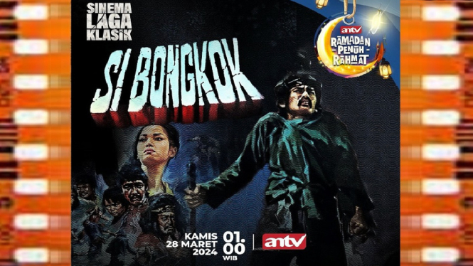Sinopsis Film 'Si Bongkok' Sinema Laga Klasik ANTV: Kisah Balas Dendam atas Kematian Sang Ayah