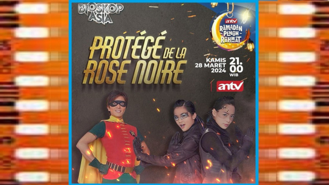 Sinopsis Film 'Protege De La Rose Noire' Bioskop Asia ANTV: Kisah 2 Mahasiswi Menyelamatkan Kota!