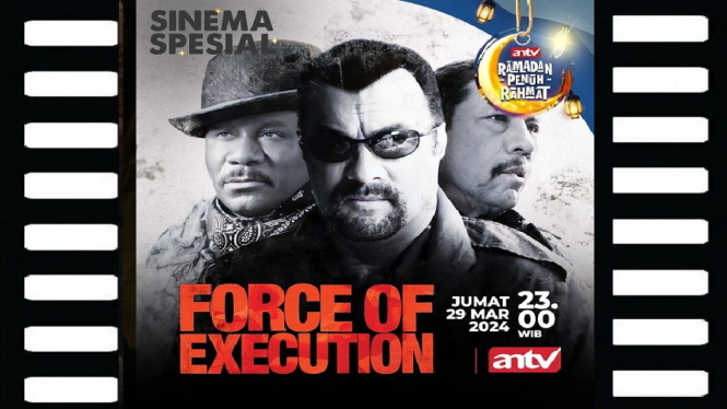 Sinopsis Film 'Force of Execution' Sinema Spesial ANTV: Aksi Tak Kenal Kompromi Steven Seagal!