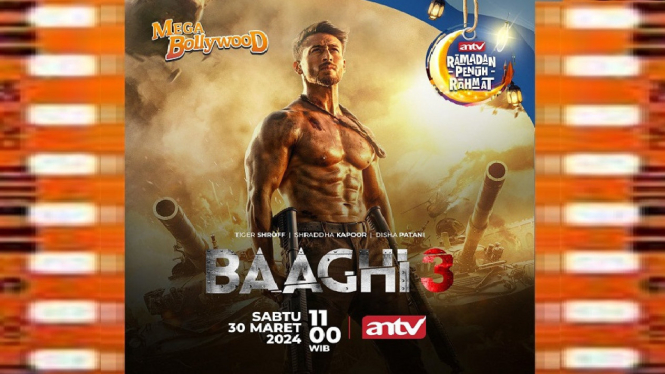Sinopsis Film ‘Baaghi 3' Mega Bollywood ANTV: Kisah Perwira AD Mencari Keberadaan Adiknya!