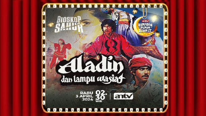 Sinopsis Film 'Aladin dan Lampu Wasiat' Bioskop Sahur ANTV: Kisah Petualangan Ajaib Remaja Yatim!