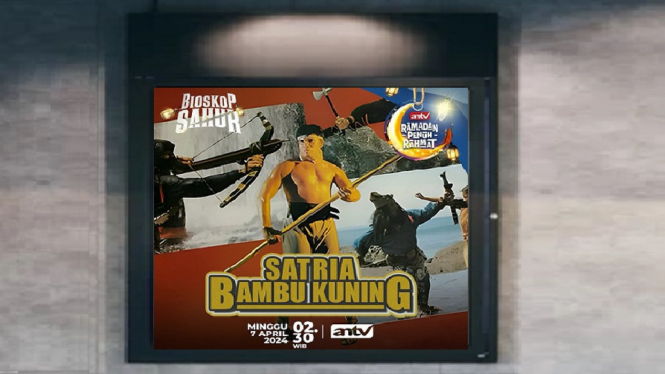 Sinopsis Film 'Satria Bambu Kuning' Bioskop Sahur ANTV: Kisah Dendam Pada Panglima Perang Kejam!