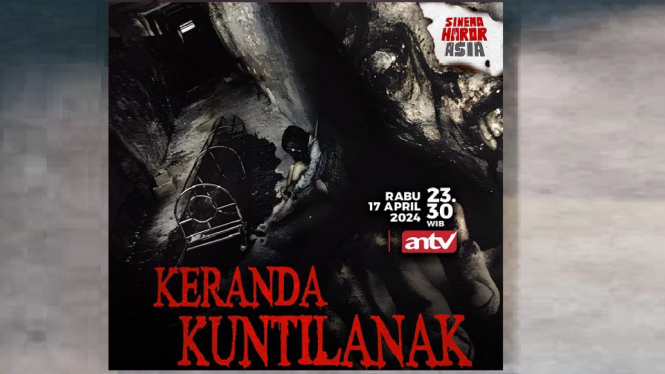Sinopsis Film 'Keranda Kuntilanak' Sinema Horor Asia ANTV: Kisah Rahasia Balas Dendam dari Si Kunti!