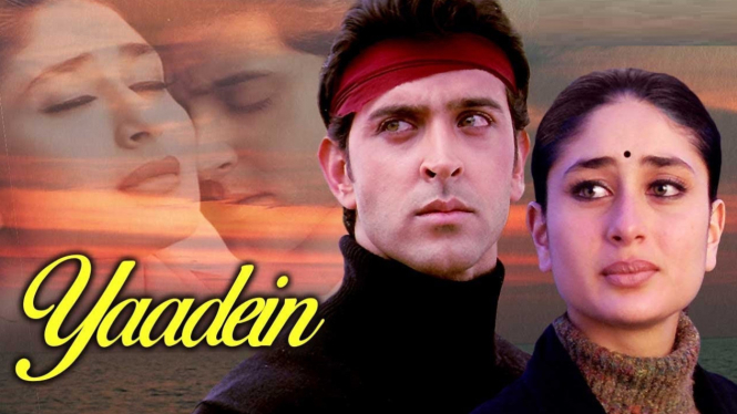 Mengungkap Fakta Menarik Film Bollywood 'Yaadein' yang Dibintangi Hrithik Roshan dan Kareena Kapoor