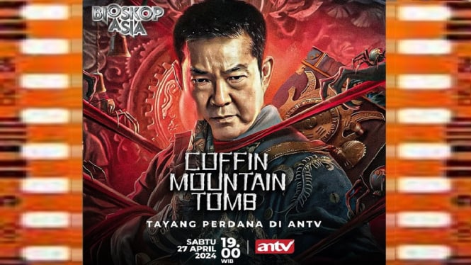 Tayang Perdana di ANTV, Film 'Coffin Mountain Tomb' Bioskop Asia, Kisah Jebakan Perampokan Makam!