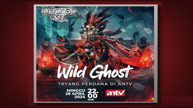 Tayang Perdana di ANTV, Film 'Wild Ghost' Bioskop Asia ANTV: Kisah Hantu Gunung Pembuka Misteri!