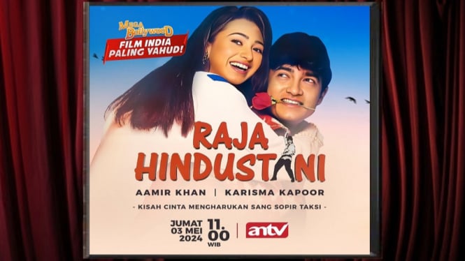 Sinopsis Film 'Raja Hindustani' Mega Bollywood ANTV: Kisah Drama Asmara sang Sopir Taksi!