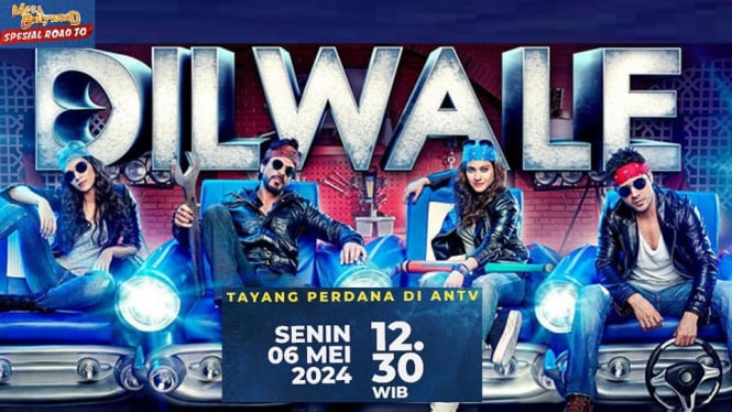 Tayang Perdana! Film 'Dilwale' Mega Bollywood ANTV: Ketika Shah Rukh Khan dan Kajol Kembali Bertemu!
