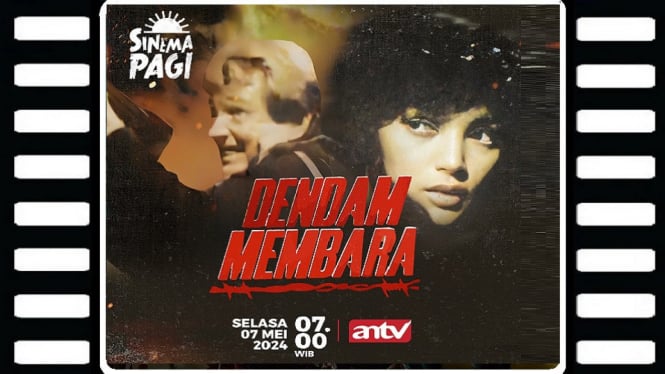 Sinopsis Film 'Dendam Membara' Sinema Pagi ANTV: Aksi Letupan Amuk Mantan Tentara!
