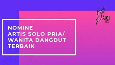 AMI Awards 2019, Nominasi Artis Solo Pria/Wanita Dangdut Terbaik