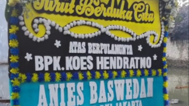 Karangan Bunga dari Anies Baswedan kepada Koes Hendratmo