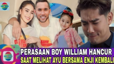 Hati Boy William Hancur Saat Melihat Ayu Ting Ting Kembali ke Enji Baskoro, Begini Faktanya!